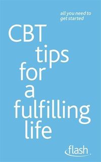 Bild vom Artikel CBT Tips for a Fulfilling Life: Flash vom Autor Windy Dryden