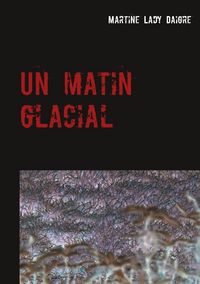 Produktbild: Un matin glacial