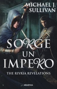 Produktbild: Sullivan, M: Sorge un impero. The Riyria revelations