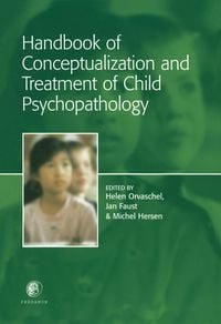Produktbild: Handbook of Conceptualization and Treatment of Child Psychopathology