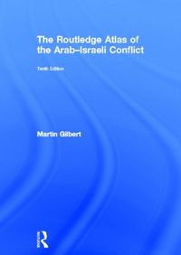 Produktbild: Gilbert, M: The Routledge Atlas of the Arab-Israeli Conflict
