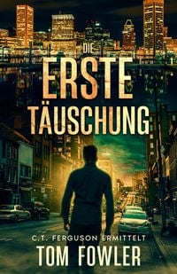 Produktbild: Die erste T&auml;uschung