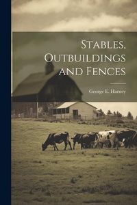Produktbild: Stables, Outbuildings and Fences