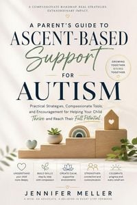 Produktbild: A Parent's Guide to Ascent-Based Support for Autism