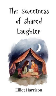 Produktbild: The Sweetness of Shared Laughter