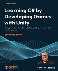 Produktbild: Learning C# by Developing Games with Unity - Seventh Edition