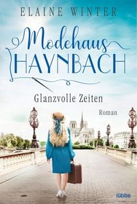 Produktbild: Modehaus Haynbach &ndash; Glanzvolle Zeiten