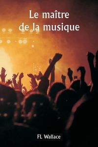 Produktbild: Le ma&icirc;tre de la musique