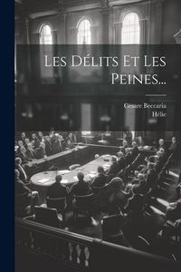 Produktbild: Les D&eacute;lits Et Les Peines...