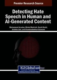 Produktbild: Detecting Hate Speech in Human and AI-Generated Content: Techniques, Bias Mitigation, and Ethical Considerations