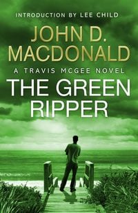 Bild vom Artikel The Green Ripper: Introduction by Lee Child vom Autor John D. Macdonald
