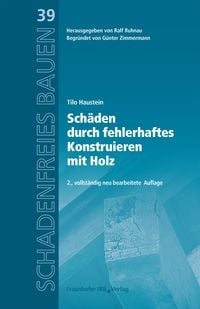 Produktbild: Sch&auml;den durch fehlerhaftes Konstruieren mit Holz.