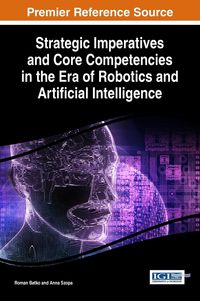 Produktbild: Strategic Imperatives and Core Competencies in the Era of Robotics and Artificial Intelligence