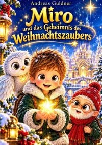 Produktbild: Miro und das Geheimnis des Weihnachtszaubers