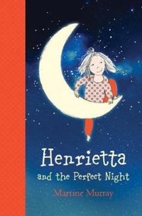 Produktbild: Murray, M: Henrietta and the Perfect Night