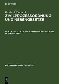 Produktbild: Bernhard Wieczorek: Zivilprozessordnung und Nebengesetze / ZPO, 8. Buch: Zwangsvollstreckung, &sect;&sect; 704-863