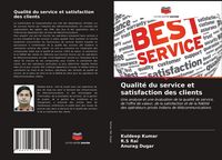 Produktbild: Qualit&eacute; du service et satisfaction des clients