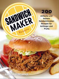 Produktbild: Sandwichmaker Rezepte