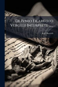 Produktbild: De Ivnio Filargirio Vergilii Interprete ......