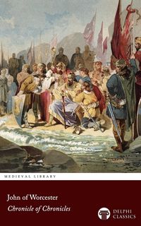 Produktbild: The Chronicle of Chronicles by John of Worcester Illustrated