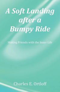 Produktbild: A Soft Landing after a Bumpy Ride