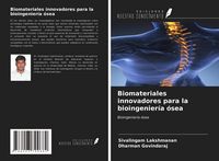 Produktbild: Biomateriales innovadores para la bioingenier&iacute;a &oacute;sea