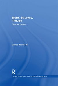 Produktbild: Music, Structure, Thought: Selected Essays