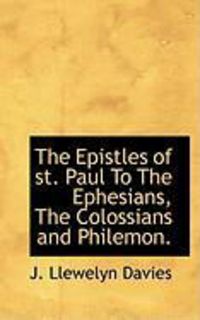 Produktbild: The Epistles of St. Paul to the Ephesians, the Colossians and Philemon.