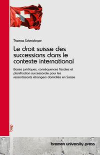 Produktbild: Le droit suisse des successions dans le contexte international