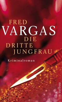 Bild vom Artikel Die dritte Jungfrau vom Autor Fred Vargas