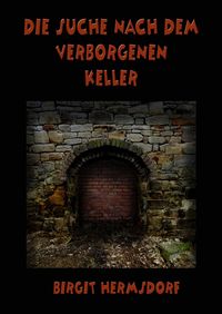 Produktbild: Die Suche nach dem verborgenen Keller