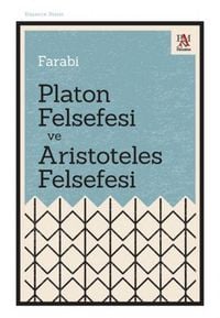 Produktbild: Platon Felsefesi Ve Aristoteles Felsefesi