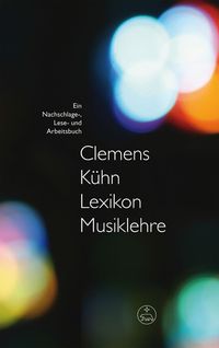 Bild vom Artikel Lexikon Musiklehre vom Autor Clemens Kühn