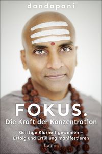 'Fokus. Die Kraft der Konzentration' von 'Dandapani' - Buch - '978-3-7787-8309-2'