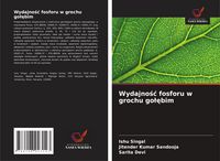 Produktbild: Wydajno&iquest;&iquest; fosforu w grochu go&iquest;&iquest;bim