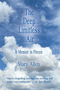 Produktbild: The Deep Limitless Air A Memoir in Pieces