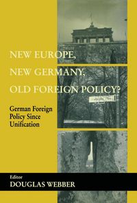Produktbild: New Europe, New Germany, Old Foreign Policy?