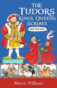 Produktbild: The Tudors: Kings, Queens, Scribes and Ferrets!