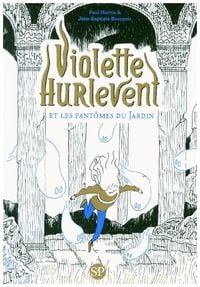 Produktbild: Violette Hurlevent et les fant&ocirc;mes du Jardin