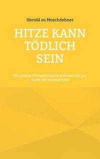 Produktbild: Hitze kann t&ouml;dlich sein