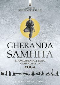 Produktbild: Gheranda samhita. Il fondamentale testo classico sullo yoga