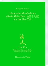 Produktbild: Die Neunzehn Alten Gedichte (Gushi Shijiu Shou 古詩十九首) aus der Han-Zeit