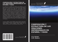Produktbild: Composici&oacute;n Y Estructura De Las Oraciones Impersonales En Espa&ntilde;ol Y Ruso
