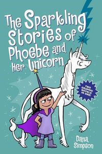 Bild vom Artikel The Sparkling Stories of Phoebe and Her Unicorn vom Autor Dana Simpson