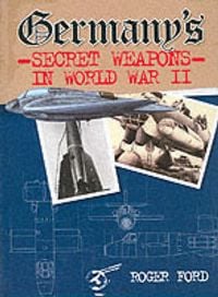 Produktbild: Ford, R: Germany's Secret Weapons in World War II