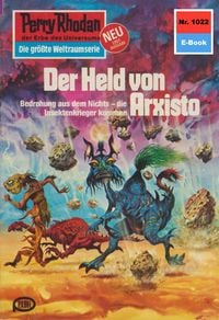 Produktbild: Perry Rhodan 1022: Der Held von Arxisto
