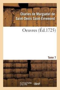 Produktbild: Oeuvres de Monsieur de Saint-&Eacute;vremond. Tome 7