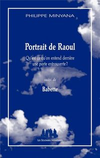 Produktbild: Portrait de Raoul. Suivi de Babette