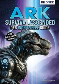 Produktbild: ARK Survival Asced - Der inoffizielle Guide