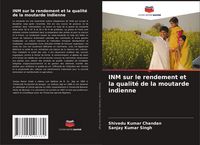 Produktbild: INM sur le rendement et la qualit&eacute; de la moutarde indienne